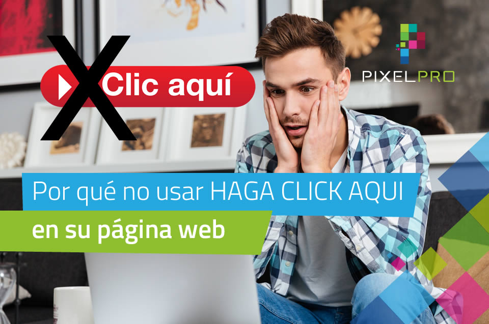 Por qué no usar HAGA CLIC AQUI en su página web