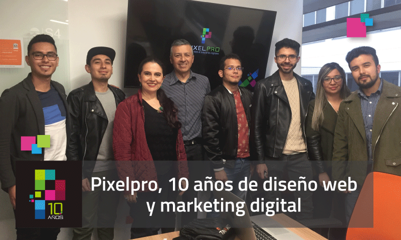 10-anos-pixelpro-diseno-web-marketing-digital